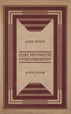 Novák, Arne: České písemnictví s ptačí perspektivy, 1920