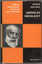 Balajka, Bohuš: Jaroslav Vrchlický, 1979