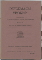 Reformační sborník : práce z dějin československého života náboženského. Sv. 4., 1931