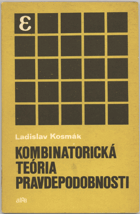 Kosmák, Ladislav: Kombinatorická teória pravdepodobnosti, 1979