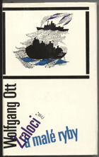 Ott, Wolfgang: Žraloci a malé ryby, 1970