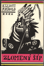 Arnold, Elliott: Zlomený šíp, 1969