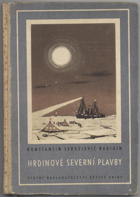 Badigin, Konstantin Sergejevič: Hrdinové severní plavby : Sedovci, 1953