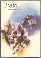 Korinec, Jurij Iosifovič: Bratři, 1981