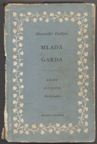 Fadejev, Aleksandr Aleksandrovič: Mladá garda, 1951