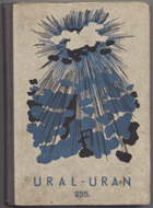 Fauchar, R. V.: Ural - uran 235 : technicko-dobrodružný román pro mládež, 1947