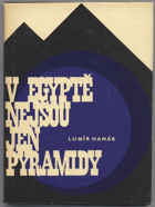 Hanák, Lumír: V Egyptě nejsou jen pyramidy, 1966