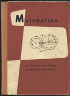 Kudláček, Ľubomír: Matematika : pro 1. a 2. ročník studia na středních průmyslových školách pro pracující, 1963