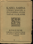 Blahník, Vojtěch Kristian: Karel Sabina : výbor z jeho děl a životopisná studie, [1911]