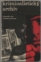 Šikl, Jaroslav: Kriminalistický archív, 1967