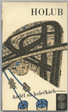 Holub, Miroslav: Anděl na kolečkách : poloreportáž z USA, 1966