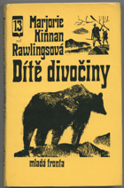 Rawlings, Marjorie Kinnan: Dítě divočiny, 1967