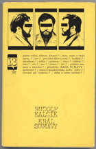 Kalčík, Rudolf: Král Šumavy : podle lit. scénáře stejnojm. filmu (R. Kalčík. F.A. Dvořák a K. Kachyňa), 1967