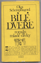 Scheinpflugová, Olga: Bílé dveře : román mladé dívky, 1968