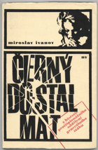 Ivanov, Miroslav: Černý dostal mat, 1967