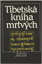 Tibetská kniha mrtvých : Bardo thödol (Vysvobození v bardu skrze naslouchání), 1991