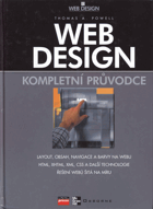 Powell, Thomas A.: Web design : kompletní průvodce, 2004 (ISBN:80-7226-949-6 (váz.))