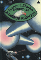 Clarke, Arthur Charles: Zahrada Rámova, 1994 (ISBN:80-85621-91-6 (váz))